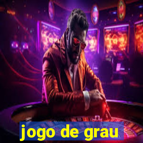 jogo de grau